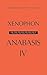 The Anabasis of Xenophon: Volume 4, Book IV