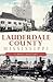 Lauderdale County, Mississippi: A Brief History