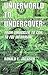 Underworld to Undercover: F...