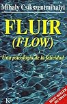 Fluir (Flow): Una...