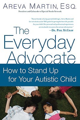 The Everyday Advocate: Standing Up For Your Autistic Child (Hardcover)