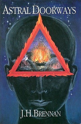 Astral Doorways: Techniques for Experiencing the Boundless Possibilities of the Astral Plane (Paperback)