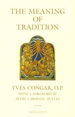 The Meaning of Tradition (Paperback)