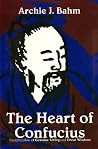The Heart of Confucius: Interpretations of "Genuine Living" and "Great Wisdom"