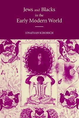 Jews and Blacks in the Early Modern World (Hardcover)
