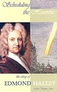 Scheduling the Heavens: The Story of Edmond Halley