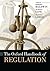 The Oxford Handbook of Regulation by Robert Baldwin