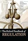 The Oxford Handbook of Regulation The Oxford Handbook of Regulation