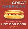 GREAT AMERICAN HOT DOG BOOK GREAT AMERICAN HOT DOG BOOK