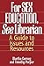 For SEX EDUCATION, See Libr...