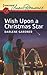 Wish Upon a Christmas Star
