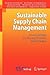 Sustainable Supply Chain Management: Practical Ideas for Moving Towards Best Practice