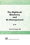 The Highbush Blueberry and Its Management The Highbush Blueberry and Its Management