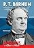 P. T. Barnum by Tom Streissguth