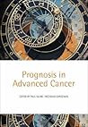 Prognosis in Advanced Cancer