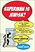 Superman Is Jewish?: How Co...