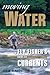 Moving Water: A Fly Fisher'...