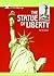 The Statue of Liberty (American Symbols & Their Meanings)