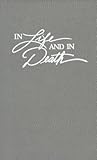 In Life and in Death: A Pastoral Guide for Funerals