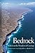 Bedrock: Writers on the Wonders of Geology