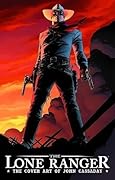 The Lone Ranger Cover Art Of John Cassaday