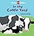 In the Cattle Yard (Barnyard Buddies)