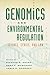 Genomics and Environmental Regulation by Richard R. Sharp