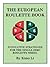 The European Roulette Book: Innovative Strategies For The Single Zero Roulette Wheel