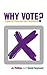 Why Vote? by David Seymour