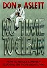 No Time to Clean: How to Reduce and Prevent Cleaning the Professional Way