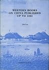 Western Books On China Published Up To 1850