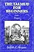 The Talmud for Beginners: P...