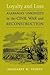 Loyalty and Loss: Alabama's Unionists in the Civil War and Reconstruction (Conflicting Worlds: New Dimensions of the American Civil War)