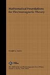 Mathematical Foundations for Electromagnetic Theory (IEEE Press Series on Electromagnetic Wave Theory)
