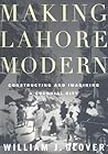 Making Lahore Modern: Constructing and Imagining a Colonial City