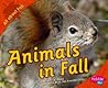 Animals in Fall by Martha E.H. Rustad