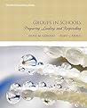 Groups in Schools: Preparing, Leading, and Responding