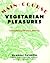 Main-Course Vegetarian Pleasures by Jeanne Lemlin