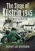 Siege of Kustrin, 1945: Gat...