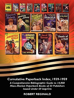 Cumulative Paperback Index, 1939-1959: A Comprehensive Bibliographic Guide to 14,000 Mass-Market Paperback Books of 33 Publishers Issued Under 69 Imprints (Paperback)