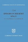 Spinors in Hilbert Space (Cambridge Tracts in Mathematics, Series Number 114) Spinors in Hilbert Space (Cambridge Tracts in Mathematics, Series Number 114)