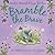 Bramble the Brave