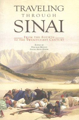 Traveling Through Sinai: From the Fourth to the Twenty-First Century (Hardcover)