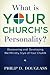 What Is Your Church's Personality?: Discovering and Developing the Ministry Style of Your Church