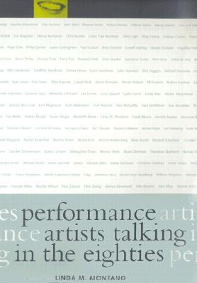 Performance Artists Talking in the Eighties (Paperback)