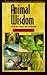 Animal Wisdom: How to Hear the Animals