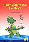 Happy Mother's Day, Dear Dragon