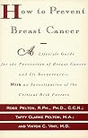 How to Prevent Breast Cancer How to Prevent Breast Cancer