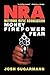 National Rifle Association: Money, Firepower & Fear