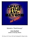 Space - Time and Beyond II: The Series: Episode 2 "Dark Energy" (Dark Energy)